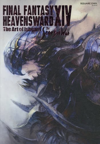 FINAL FANTASY XIV: HEAVENSWARD: The Art of Ishgard - The Scars of War - (SE-MOOK)