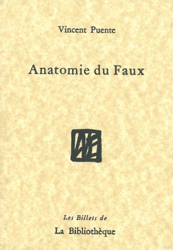 Anatomie du faux
