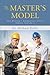 The Master's Model (The Master's Apprentice Study Series) by Michael Reilly
