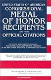 United States of America's Congressional Medal of Honor Recipients and Their Official Citations