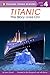 Titanic: The Story Lives On! (Penguin Young Readers, Level 4)