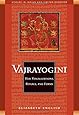 Vajrayogini: Her Visualization, Rituals, and Forms (Studies in Indian and Tibetan Buddhism)