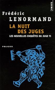 Les nouvelles enquêtes du juge Ti, Tome 02 : La nuit des juges par Lenormand