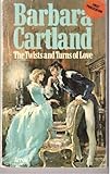 Front cover for the book The Twists and Turns of Love by Barbara Cartland