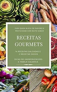 Livro Receitas Goumets: Receitas praticas para quem gosta de se alimentar com estilo.