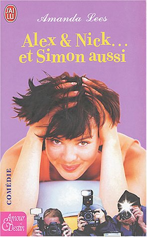 Alex & Nick, et Simon aussi