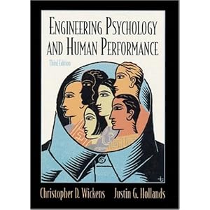 Engineering Psychology and Human Performance (3rd Edition)