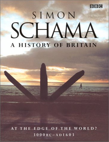 #4 — A History of Britain, Vol 1: At the Edge of the World: 3000B...