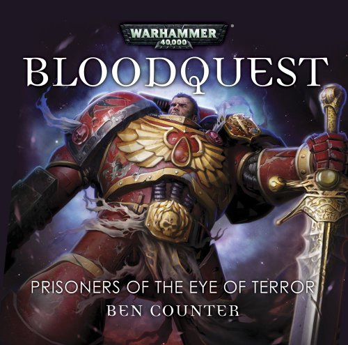 Blood Quest: Prisoners Of The Eye Of Terror