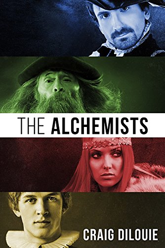 The Alchemists: an historical Renaissance fantasy novel