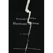 Amazon.com: Hurricane Season: 9780811230735: Melchor, Fernanda ...