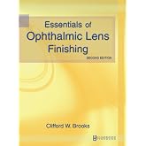 Essentials of Ophthalmic Lens Finishing