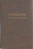 Methadone : Experiences and Issues, , 0877050724