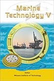 Marine Technology : Proceedings of the Fifth International Conference on Marine Technology, Szczecin, Poland, May 28-30 2003, , 1853129739