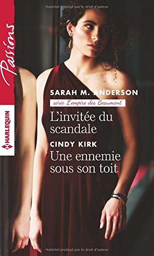 L'invitée du scandale - Une ennemie sous son toit