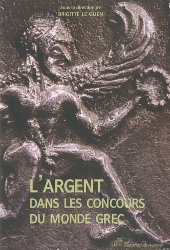 L' argent dans les concours du monde grec