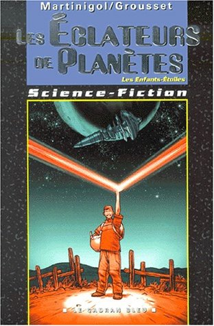 Les  éclateurs de planètes