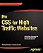 Pro CSS for High Traffic Websites (Expert's Voice in Web Design)