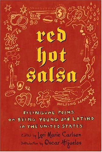 Red Hot Salsa: Bilingual Poems on Being Young and Latino in the United States (Spanish Edition)