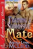 Training a Submissive Mate [Rough River Coyotes 7] (Siren Publishing Everlasting Classic ManLove)