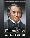 William Miller and the Rise of Adventism by