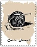 Crochet Journal: My 90 Crochet Project Journal Notebook. To Keep Tracking and Records Your Patterns, by 