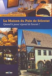 La  maison du pain de Sélestat
