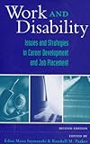 Work and Disability : Issues and Strategies in Career Development and Job Placement, , 0890799105