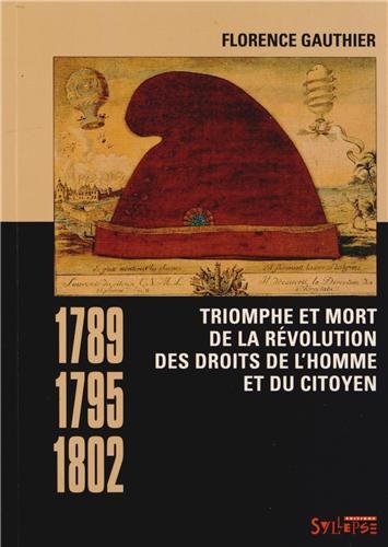 Triomphe et mort de la révolution des droits de l'homme et du citoyen