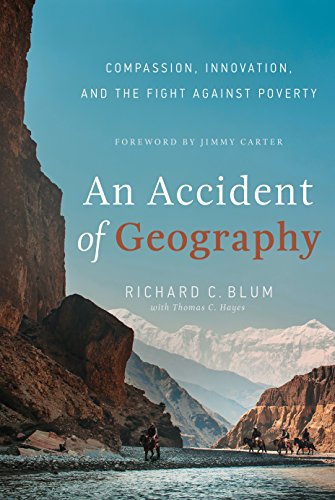 An Accident of Geography: Compassion, Innovation and the Fight Against Poverty An Accident of Geography: Compassion, Innovation and the Fight Against Poverty