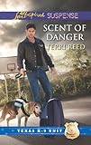 Scent of Danger (Texas K-9 Unit)
