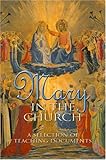 Mary in the Church: A Selection of Teaching Documents