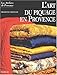 L'art du piquage en provence by