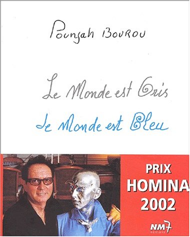 Le  monde est gris, le monde est bleu