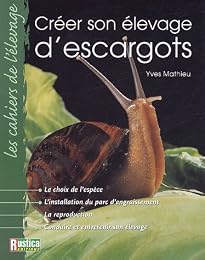 Créer son élevage d'escargots