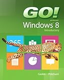 GO! with Windows 8 Introductory