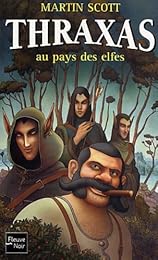 Thraxas au pays des Elfes