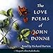 The Love Poems of John Donne: Complete & Unabridged ~ John Donne