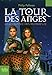 LaTour Des Anges (A La Croisee Des Mondes) (French Edition) by