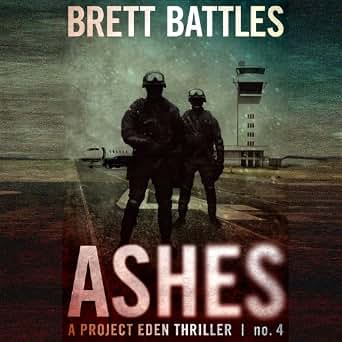 Amazon Com Ashes Project Eden Thriller Book 4 Audible