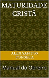 Livro Maturidade Cristã : Manual do Obreiro