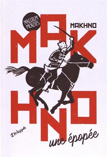 Makhno: une épopée