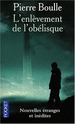 L'enlèvement de l'obélisque: nouvelles étranges