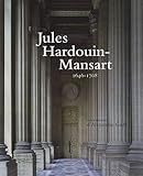 Jules Hardouin-Mansart (French Edition) by 