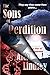 The Sons of Perdition: They say they came from above... by Alex Lindsey