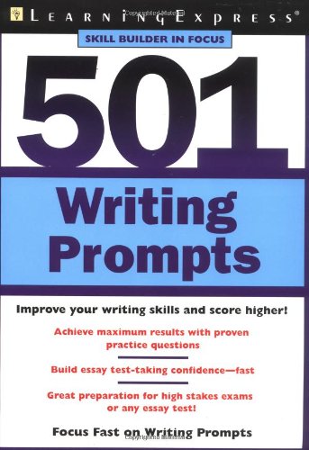 501 Writing Prompts Learningexpress Skill Builder In Focus Learningexpress Llc Editors 8589068888888 Amazon Com Books