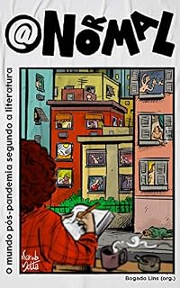 Livro @normal : O mundo pós-pandemia segundo a literatura