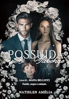 Livro Possuída Pelo Subchefe: Máfia Bellucci