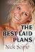 The Best Laid Plans