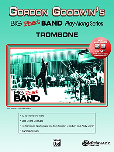 Gordon Goodwin's Big Phat Band Play-Along Series: Trombone